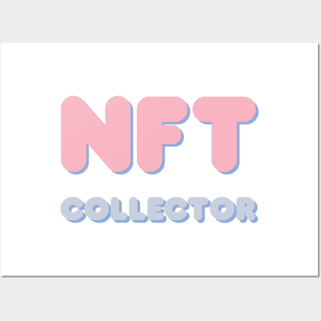 NFT collector cute pastel Wall Art by Oricca